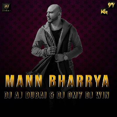 Mann Bharrya Female Version – 2k19 – AJ DUBAI DJ OMY DJ WIN